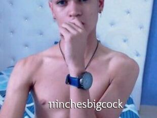 11inchesbigcock