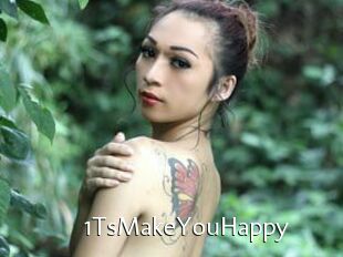 1TsMakeYouHappy
