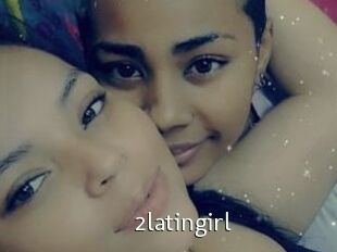 2latingirl