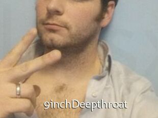 9inchDeepthroat