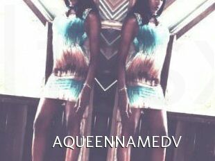 AQUEENNAMEDV