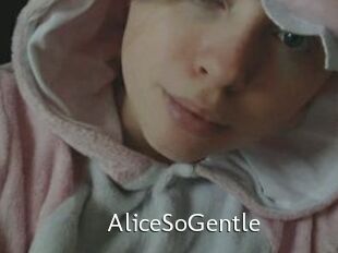 AliceSoGentle