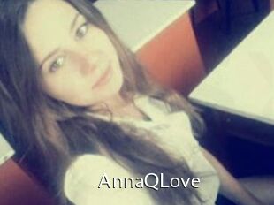 AnnaQLove