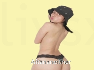 Aitananeither