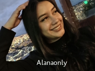 Alanaonly