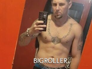 BIGROLLER