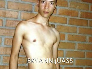 BRYANN4UASS
