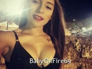 BabyOnFire69