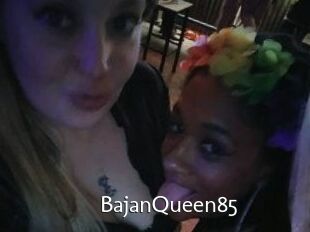 BajanQueen85
