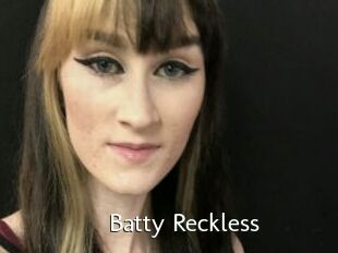 Batty_Reckless