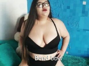 Bend_bbw