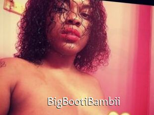 BigBootiBambii