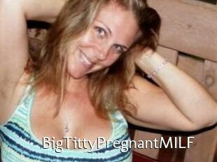 BigTittyPregnantMILF