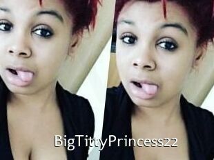 BigTittyPrincess22