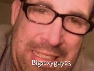 Bigsexyguy23