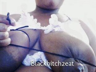 Blackbitch2eat