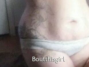 Boutthisgirl