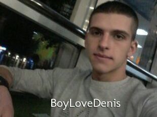 BoyLoveDenis