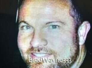 BradWayne333