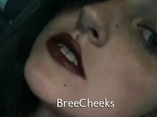 BreeCheeks