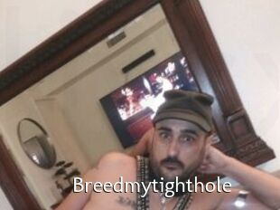 Breedmytighthole