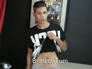 BrincenTom