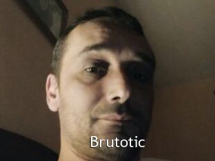 Brutotic