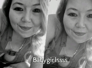 Babygirlssss