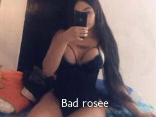 Bad_rosee