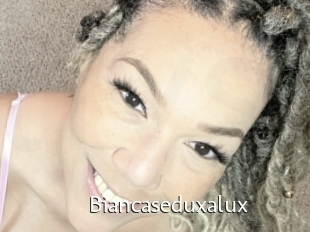 Biancaseduxalux