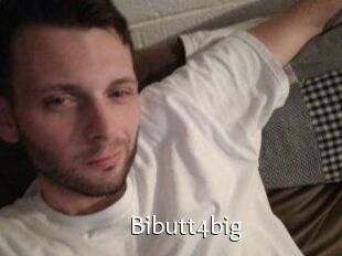 Bibutt4big
