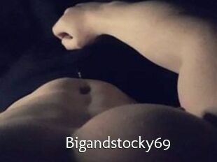 Bigandstocky69
