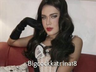 Bigcockkatrina18