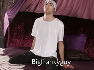 Bigfrankyguy
