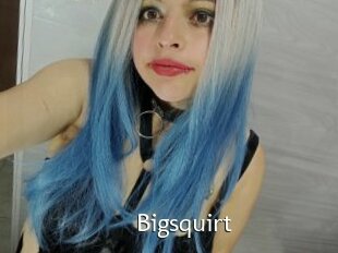 Bigsquirt