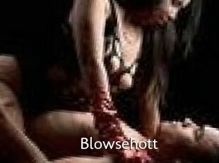 Blowsehott