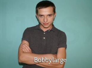 Bobbylarge
