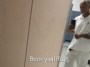 Boneya4life25