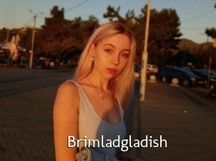Brimladgladish