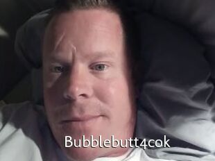 Bubblebutt4cok