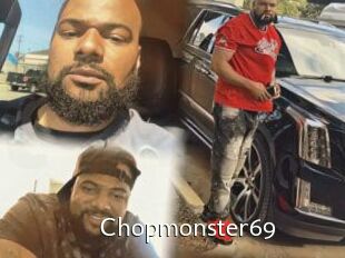 Chopmonster69