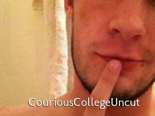 CouriousCollegeUncut