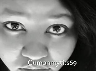 Cumonmytits69