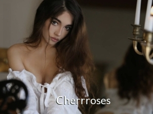Cherrroses
