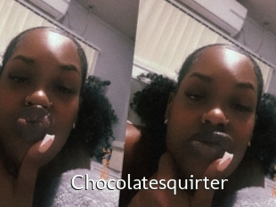 Chocolatesquirter