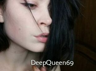 DeepQueen69