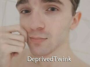 DeprivedTwink