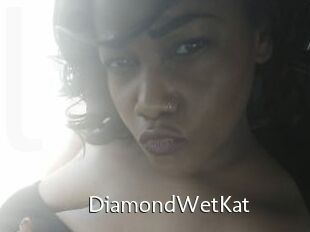 DiamondWetKat