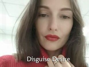 Disguise_Desire