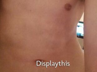 Displaythis